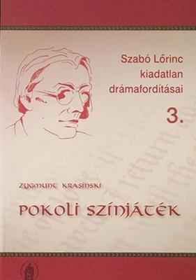 Zygmunt Krasiński: Pokoli színjáték (2004)