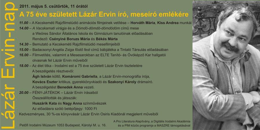 Emlékezés a 75 éve született Lázár Ervinre (a DIA rendezvénye, 2011. május 5.)