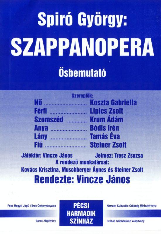 Szappanopera. A Pécsi Harmadik Színház előadásának szórólapja (1999)