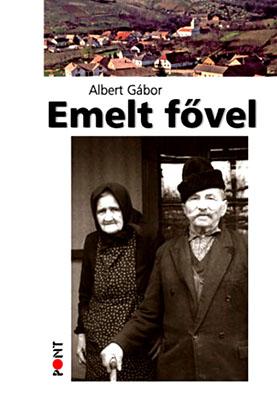 Emelt fővel (2010)