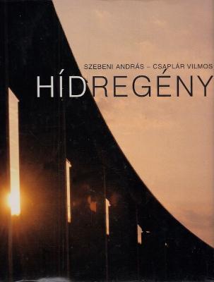 Hídregény (2007)