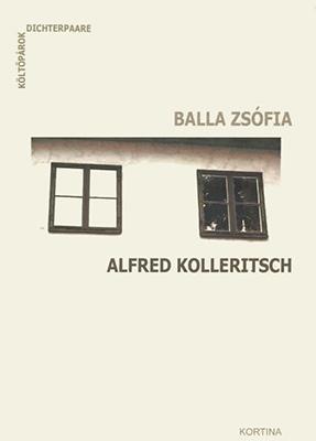 Költőpárok. Balla Zsófia und Alfred Kolleritsch (2007)