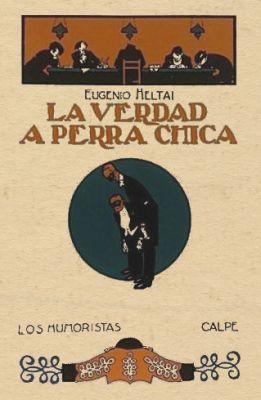 La Verdad A Perra Chica (1922)