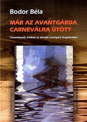 Már az avantgárda Carneválra ütött (2007)