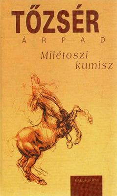 Milétoszi kumisz (2004)