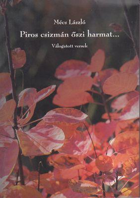 Piros csizmán őszi harmat...  (2006)
