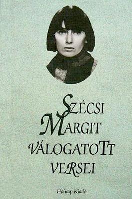 Szécsi Margit válogatott versei (2002)