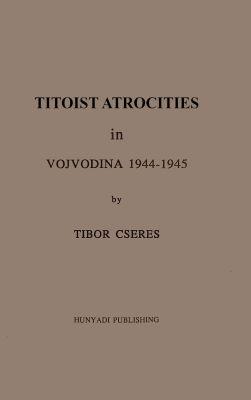 Titoist atrocities in Vojvodina, 1944-1945. (1993)