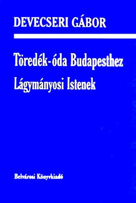 Töredék-óda Budapesthez (2000)