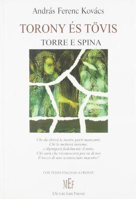 Torony és tövis – Torre e spina (2006)