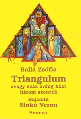 Triangulum avagy száz ördög közt három szentek (1997)